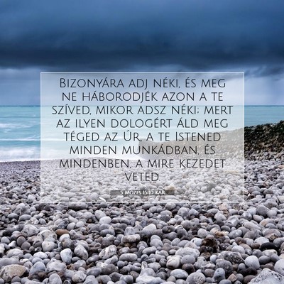 5 Mózes 15:10 KAR Bibliai verskép