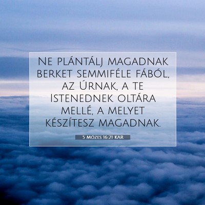 5 Mózes 16:21 KAR Bibliai verskép