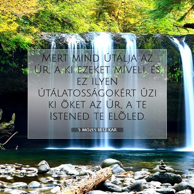 5 Mózes 18:12 KAR Bibliai verskép