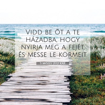 5 Mózes 21:12 KAR Bibliai verskép