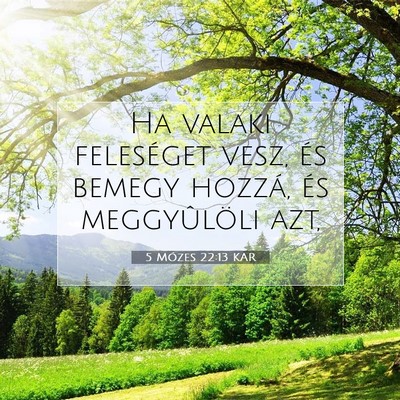5 Mózes 22:13 KAR Bibliai verskép