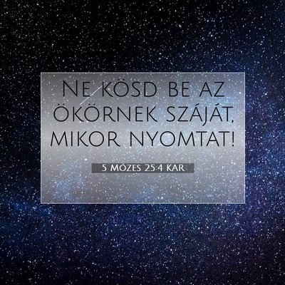 5 Mózes 25:4 KAR Bibliai verskép