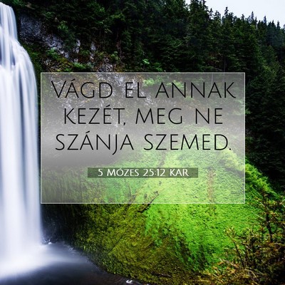 5 Mózes 25:12 KAR Bibliai verskép