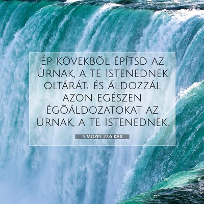 5 Mózes 27:6 Bibliai vers magyarázata