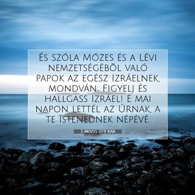 5 Mózes 27:9 KAR Bibliai verskép