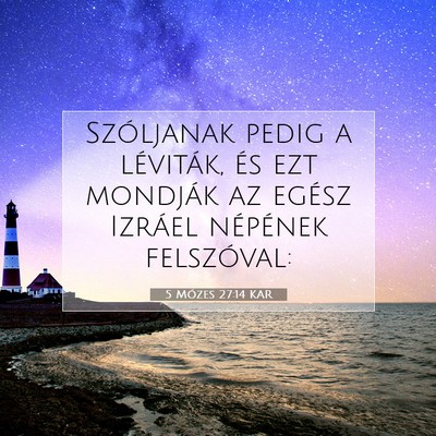 5 Mózes 27:14 KAR Bibliai verskép