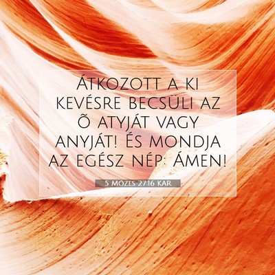 5 Mózes 27:16 KAR Bibliai verskép
