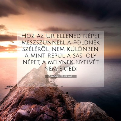 5 Mózes 28:49 KAR Bibliai verskép