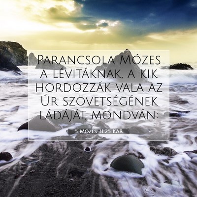 5 Mózes 31:25 KAR Bibliai verskép
