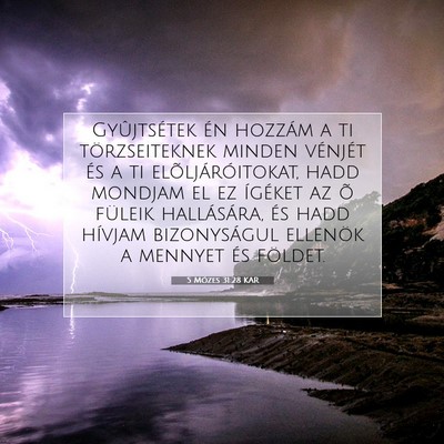 5 Mózes 31:28 KAR Bibliai verskép