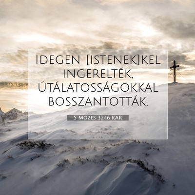 5 Mózes 32:16 KAR Bibliai verskép