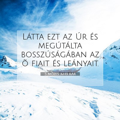 5 Mózes 32:19 KAR Bibliai verskép