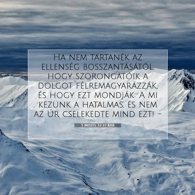 5 Mózes 32:27 KAR Bibliai verskép