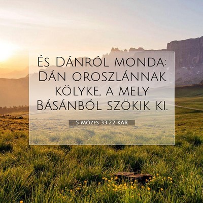 5 Mózes 33:22 KAR Bibliai verskép