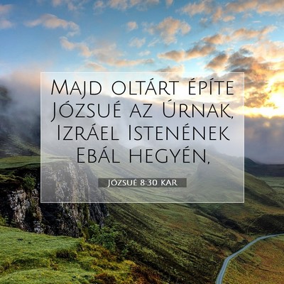 Józsué 8:30 Bibliai vers magyarázata