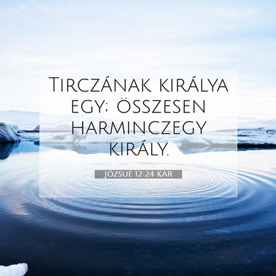 Józsué 12:24 Bibliai vers magyarázata