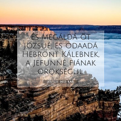 Józsué 14:13 Bibliai vers magyarázata
