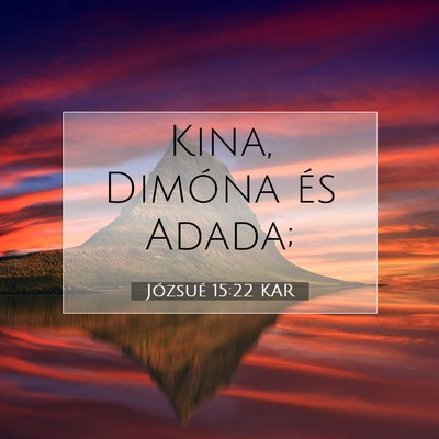 Józsué 15:22 Bibliai vers magyarázata