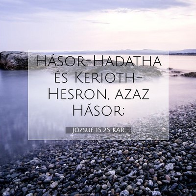 Józsué 15:25 Bibliai vers magyarázata
