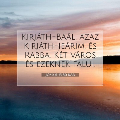 Józsué 15:60 Bibliai vers magyarázata