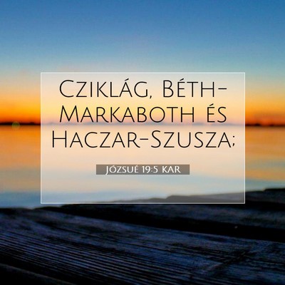Józsué 19:5 Bibliai vers magyarázata