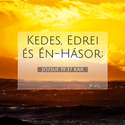 Józsué 19:37 Bibliai vers magyarázata