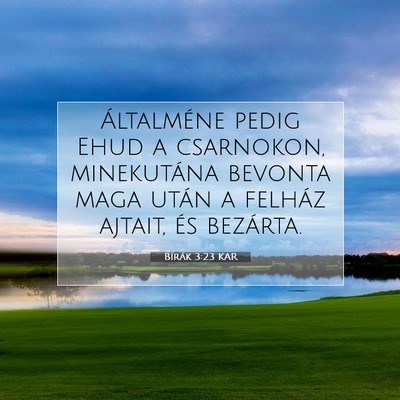 Bírák 3:23 Bibliai vers magyarázata