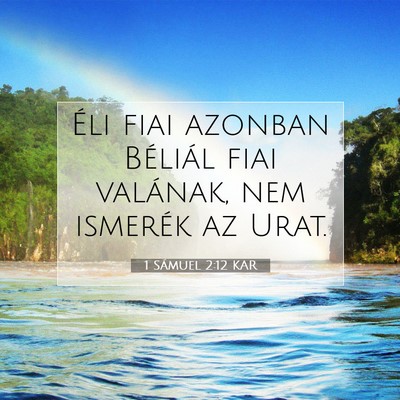 1 Sámuel 2:12 KAR Bibliai verskép