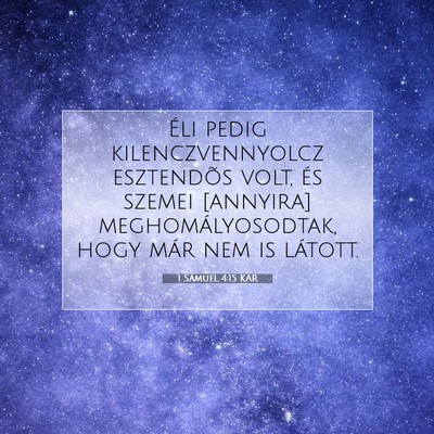 1 Sámuel 4:15 KAR Bibliai verskép