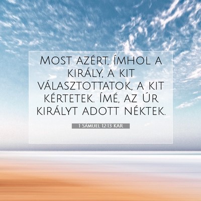 1 Sámuel 12:13 KAR Bibliai verskép