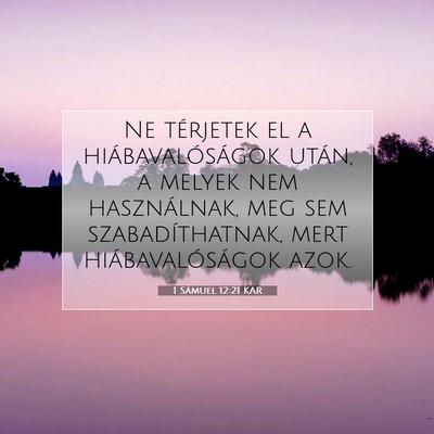 1 Sámuel 12:21 KAR Bibliai verskép