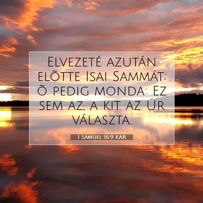 1 Sámuel 16:9 KAR Bibliai verskép
