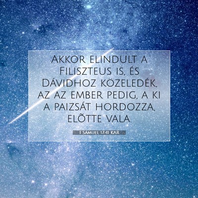 1 Sámuel 17:41 KAR Bibliai verskép