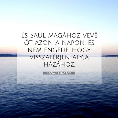 1 Sámuel 18:2 KAR Bibliai verskép