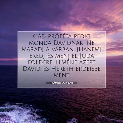 1 Sámuel 22:5 KAR Bibliai verskép