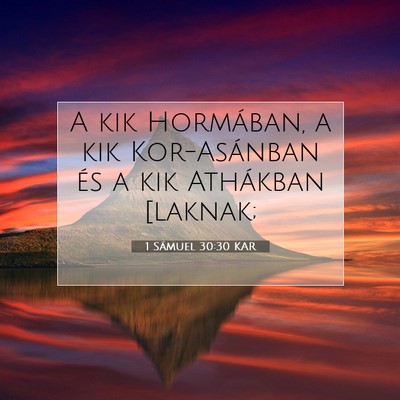 1 Sámuel 30:30 KAR Bibliai verskép