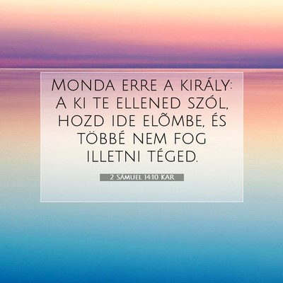 2 Sámuel 14:10 KAR Bibliai verskép