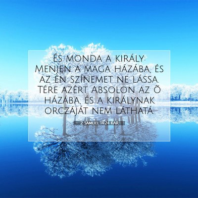 2 Sámuel 14:24 KAR Bibliai verskép