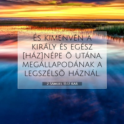 2 Sámuel 15:17 Bibliai vers magyarázata