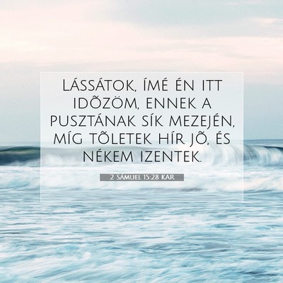 2 Sámuel 15:28 KAR Bibliai verskép