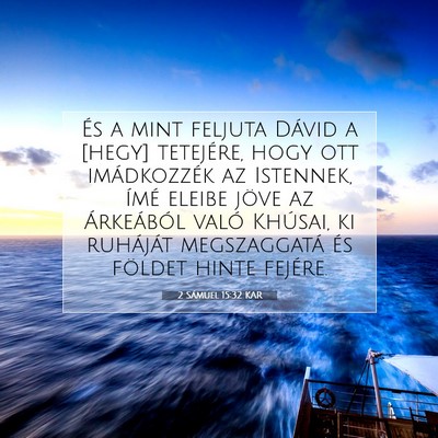2 Sámuel 15:32 KAR Bibliai verskép