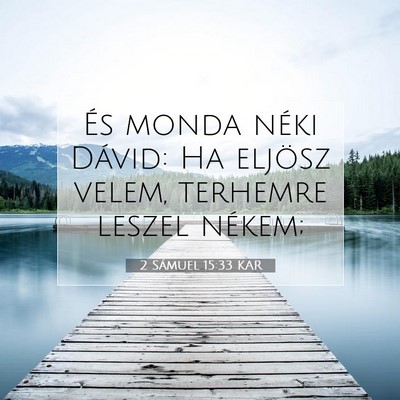 2 Sámuel 15:33 KAR Bibliai verskép