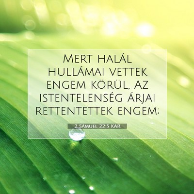 2 Sámuel 22:5 KAR Bibliai verskép