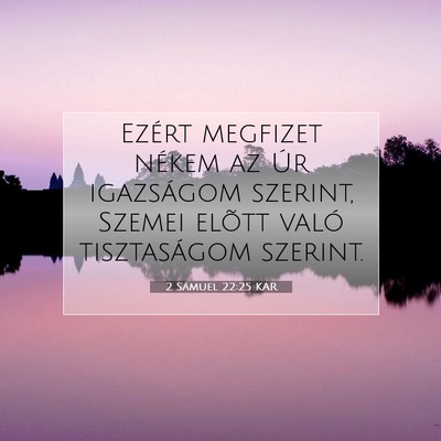 2 Sámuel 22:25 KAR Bibliai verskép