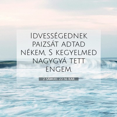 2 Sámuel 22:36 KAR Bibliai verskép