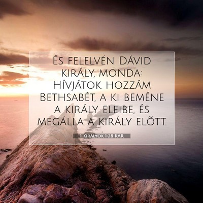 1 Királyok 1:28 Bibliai vers magyarázata