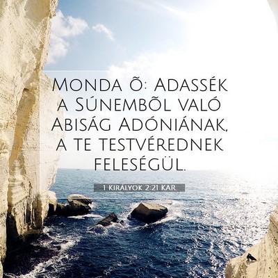 1 Királyok 2:21 KAR Bibliai verskép
