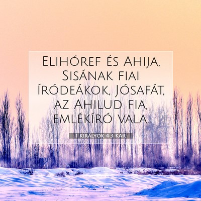 1 Királyok 4:3 KAR Bibliai verskép