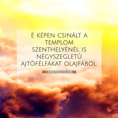 1 Királyok 6:33 KAR Bibliai verskép