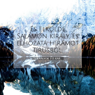 1 Királyok 7:13 KAR Bibliai verskép